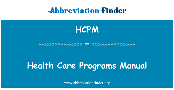 HCPM: صحت کی دیکھ بھال پروگرامز کا ہدایت نامہ