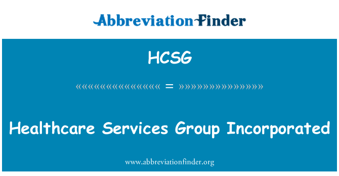 HCSG: Healthcare Services Group Incorporated