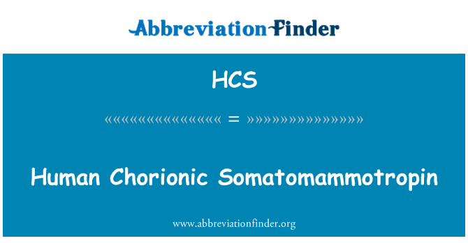 HCS: Somatomammotropin Chorionic dynol