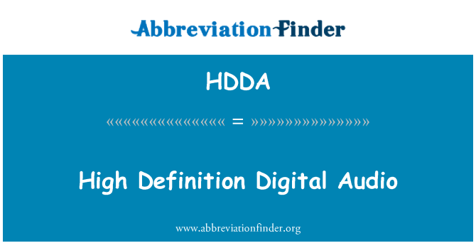 HDDA: High Definition Digital Audio