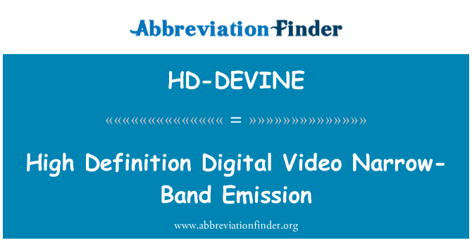 HD-DEVINE: High-Definition Digitale Video smalle-Band emissie