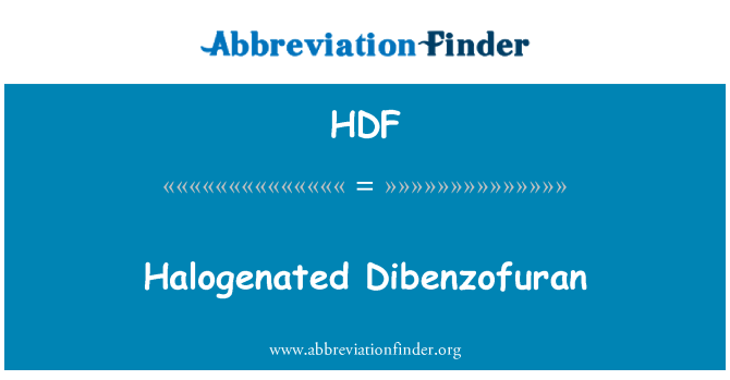 HDF: Halogénés Dibenzofuran