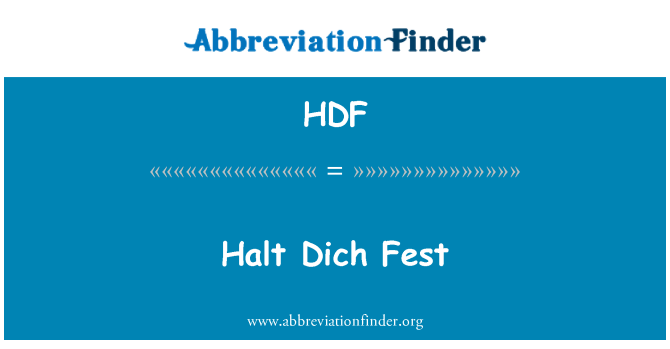 HDF: Zaustavitev Dich Fest