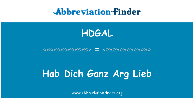 HDGAL: Hab Dich Ganz Arg Lieb