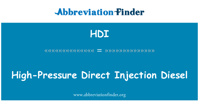 HDI: High-Pressure Direct Injection Diesel