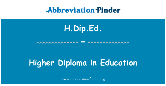 H.Dip.Ed.: الدبلوم العالي في التربية