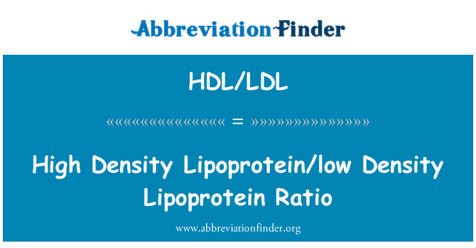 HDL/LDL: Alta densitat lipoproteïnes/baixa densitat lipoproteïnes relació