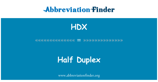 HDX: Poloviční Duplex