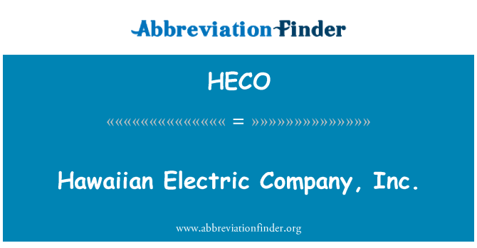 HECO: Hawaiian Electric Company, Inc.