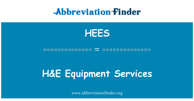 HEES: H & E ekipman sèvis