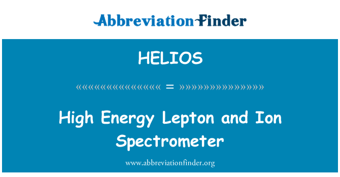 HELIOS: Høj energi Lepton og Ion Spectrometer