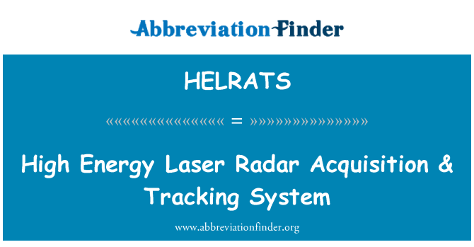 HELRATS: High Energy Laser Radar Acquisition & Tracking System