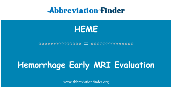 HEME: النزف التقييم المبكر بالرنين المغناطيسي
