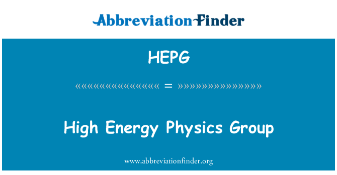 HEPG: High Energy Physics Group