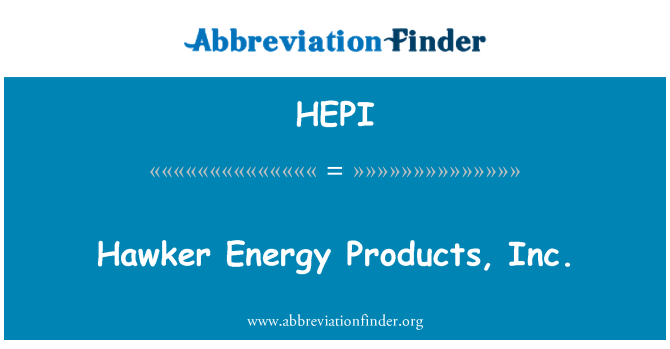 HEPI: Hawker Energy Products, Inc.