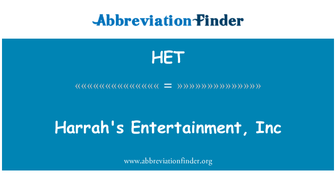 HET: Harrah a Divètisman, Inc
