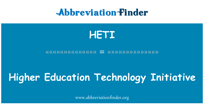 HETI: Higher Education Technology Initiative