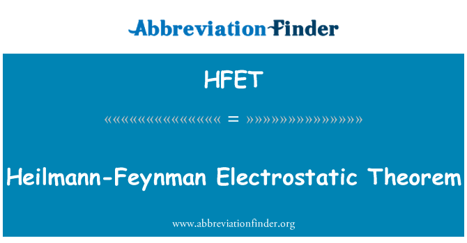 HFET: Heilmann-théorème de Feynman électrostatique.