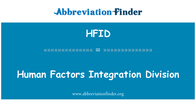 HFID: Divizia de integrarea factorilor umani