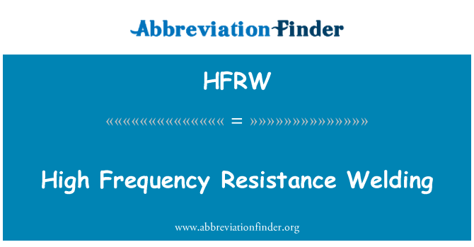 HFRW: Αντίσταση υψηλής συχνότητας συγκόλλησης
