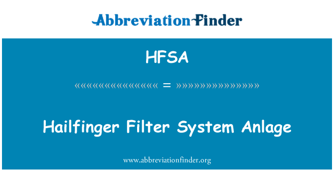 HFSA: Hailfinger Filter süsteemi Anlage