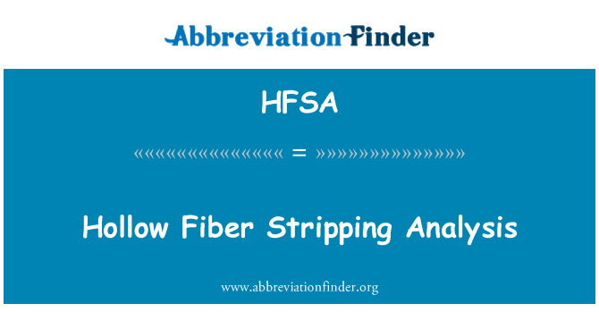 HFSA: Полые волокна, зачистки анализ