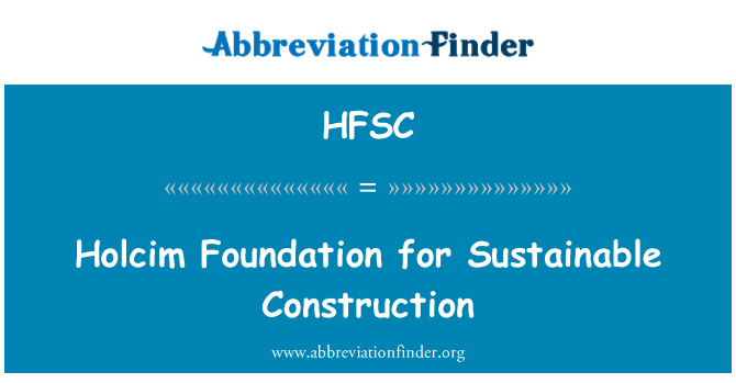 HFSC: Holcim Foundation for Sustainable Construction