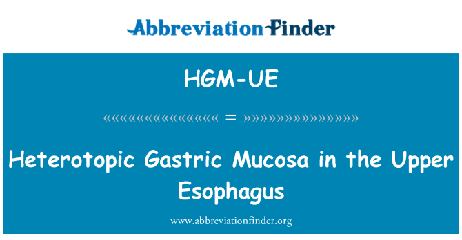 HGM-UE: Heterotopic Muqueuse dlo nan a anwo banbou gòj/kou
