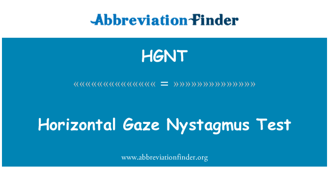 HGNT: Хоризонтална погледа нистагъм тест