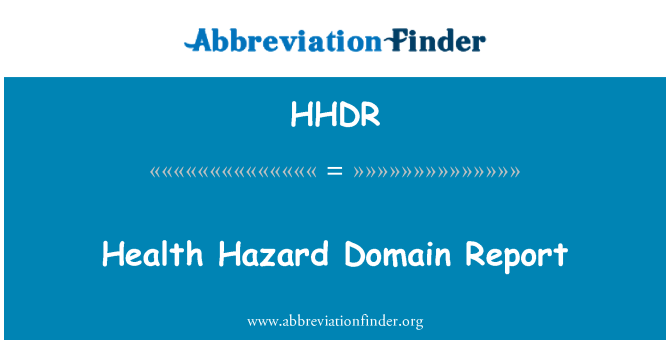 HHDR: בריאות הזארד תחום דווח