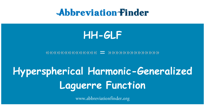 HH-GLF: Hyperspherisch harmonische-gegeneraliseerde Laguerre functie