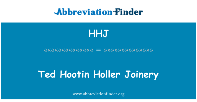 HHJ: Ted Hootin Holler tanggam