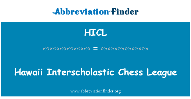 HICL: Hawaii Interscholastic Chess League