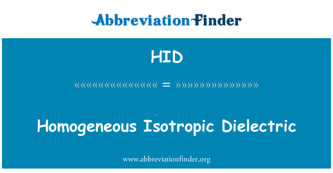 HID: सजातीय Isotropic ढांकता हुआ