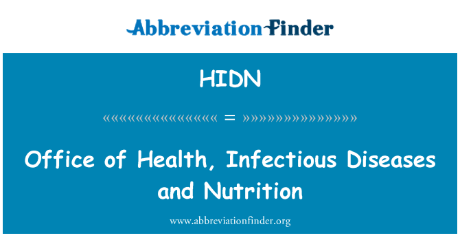 HIDN: Office of Health, Infectious Diseases and Nutrition