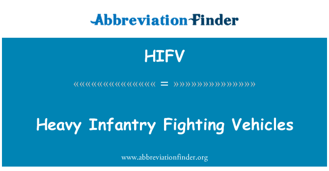 HIFV: Vehículos de lucha de infantería pesada