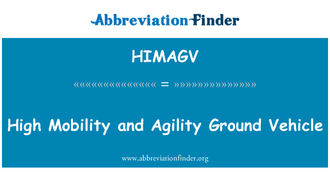 HIMAGV: قدرة عالية على الحركة والمركبات البرية خفة الحركة