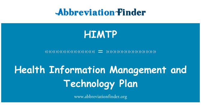 HIMTP: Sağlık bilgi yönetimi ve teknoloji planı