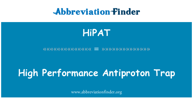 HiPAT: Alt rendiment antiprotó trampa