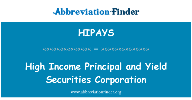 HIPAYS: Vysoké příjmy jistinu a výnos Securities Corporation