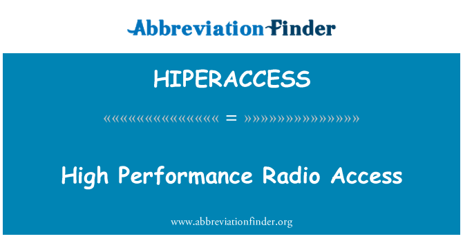 HIPERACCESS: Anwo nan syèl la pèfòmans radyo aksè