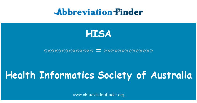 HISA: Health Informatics Society of Australia