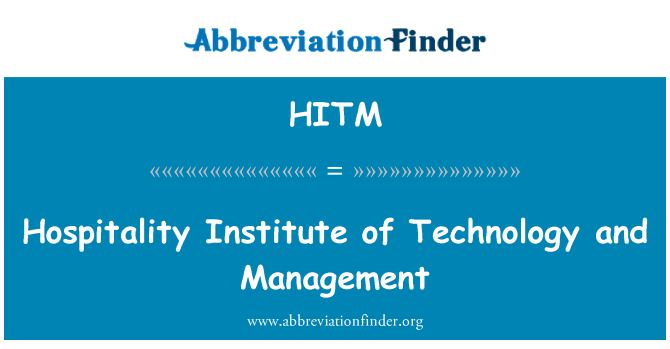 HITM: Hospitality Institute of Technology and Management