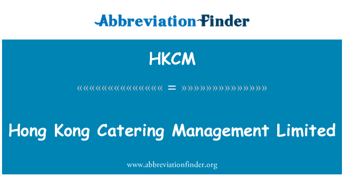 HKCM: Hong Kong Catering Management Limited