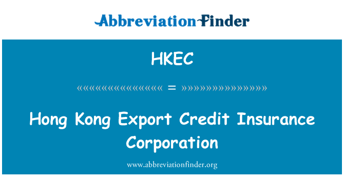 HKEC: Hong Kong Export Credit Insurance Corporation