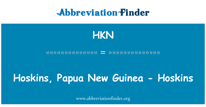 HKN: Hoskins, Papua Neu Guinea - Hoskins