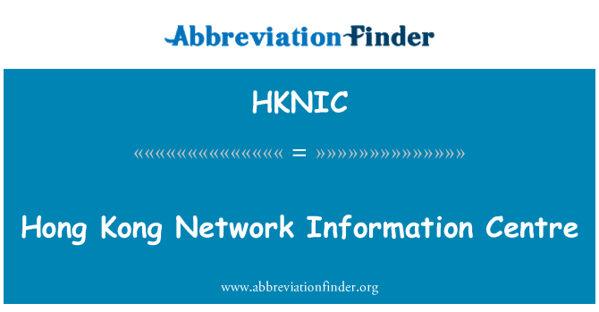 HKNIC: Hong Kong Network Information Center