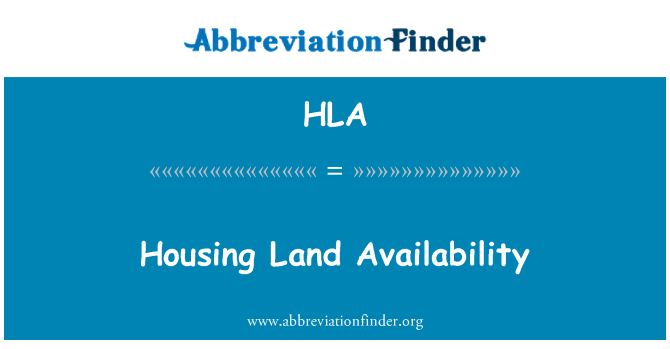 HLA: Disponibilità di terra alloggio