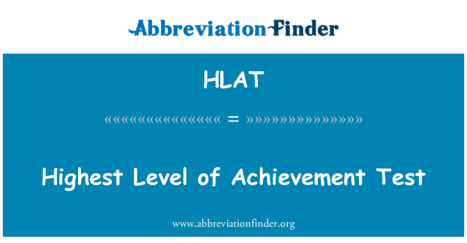 HLAT: Най-високото ниво на постижение тест