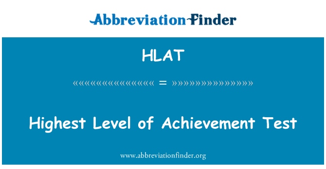 HLAT: Najvyšší stupeň dosiahnutia Test